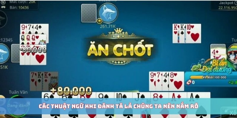 Các thuật ngữ khi đánh tá lả chúng ta nên nắm rõ